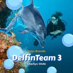Katja Brandis: Sharkys Welle: DelfinTeam 3