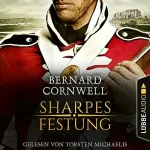 Bernard Cornwell, Joachim Honnef - Übersetzer: Sharpes Festung: Sharpe 3
