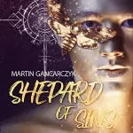 Martin Gancarczyk: Shepard of Sins: 