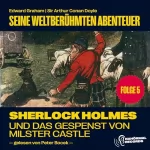 Arthur Conan Doyle, Edward Graham: Sherlock Holmes und Gespenst von Mister Castle: Seine weltberühmten Abenteuer 5
