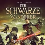 Kevin Groh: Shyar: Omni Legends - Der Schwarze Wanderer 2