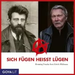 Henning Venske, Erich Mühsam: Sich fügen heißt lügen - Henning Venske liest Erich Mühsam: 