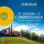 Pietro Bellini: Signora Commissaria und die dunklen Geister: 