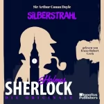 Arthur Conan Doyle: Silberstrahl: Sherlock Holmes - Die Originale