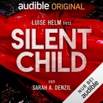 Sarah A. Denzil: Silent Child: 