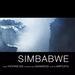 Sabine Kämper: Simbabwe: Eine Hörreise zwischen Sambesi und Limpopo: 