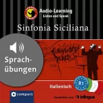 Alessandra Felici Puccetti: Sinfonia Siciliana: Compact Lernkrimis - Italienisch B1