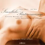 Angelica Allure, Joe Toro: Sinnliche Partnermassage. Erotische Massage und sanfte Zärtlichkeiten für Liebende: 