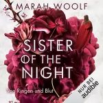 Marah Woolf: Sister of the Night - Von Ringen und Blut: HexenSchwesternSaga 3