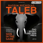 Nassim Nicholas Taleb: Skin in the Game – Das Risiko und sein Preis: 