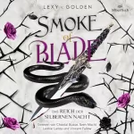 Lexy v. Golden: Smoke of Blade - Das Reich der Silbernen Nacht: Scepter of Blood 3