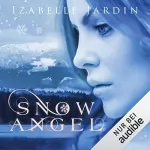 Izabelle Jardin: Snow Angel: 