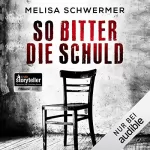 Melisa Schwermer: So bitter die Schuld: Fabian Prior 1