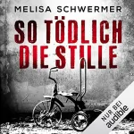 Melisa Schwermer: So tödlich die Stille: Fabian Prior 4
