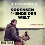 Sven Stricker: Sörensen am Ende der Welt: Sörensen ermittelt 3