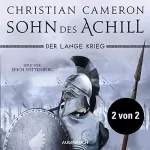 Christian Cameron: Sohn des Achill: Der lange Krieg 1.2