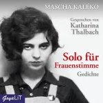 Mascha Kaléko: Solo für Frauenstimme: Gedichte
