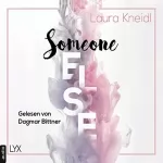 Laura Kneidl: Someone Else: Someone 2
