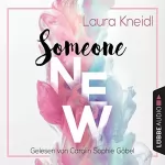 Laura Kneidl: Someone New: 