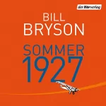 Bill Bryson: Sommer 1927: 