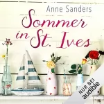 Anne Sanders: Sommer in St. Ives: 