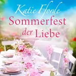 Katie Fforde, Gabi Reichart-Schmitz - Übersetzer: Sommerfest der Liebe: 
