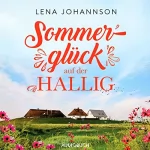 Lena Johannson: Sommerglück auf der Hallig: Die Halligärztin 3