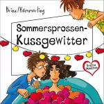 Anja Kömmerling, Thomas Brinx: Sommersprossen-Kussgewitter: Freche Mädchen
