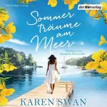 Karen Swan: Sommerträume am Meer: 