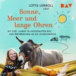 Lotta Lubkoll: Sonne, Meer und lange Ohren: Mit Esel Jonny im ausgebauten Bus zum Überwintern an die Atlantikküste