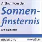 Arthur Koestler: Sonnenfinsternis: 