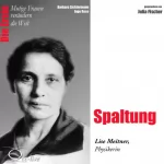 Barbara Sichtermann, Ingo Rose: Spaltung - Lise Meitner: Mutige Frauen verändern die Welt