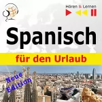 Dorota Guzik: Spanisch für den Urlaub - Neue Edition: Hören & Lernen