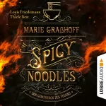 Marie Graßhoff: Spicy Noodles - Der Geschmack des Feuers: Food Universe 2
