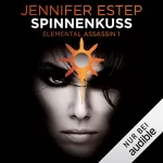 Jennifer Estep: Spinnenkuss: Elemental Assassin 1