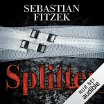 Sebastian Fitzek: Splitter: 
