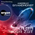 Andreas Brandhorst: Splitter der Zeit: 