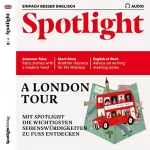 div.: Spotlight Audio - A London tour. 1/2019: Englisch lernen Audio - Spaziergang durch London