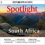 div.: Spotlight Audio - South Africa, a tale of two rivals. 14/2020: Englisch lernen Audio - Südafrika, Geschichte zweier Rivalen