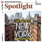 div.: Spotlight Audio - Unexpected New York. 1/2018: Englisch lernen Audio - Unbekanntes New York