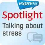 div.: Spotlight express - Kommunikation: Wortschatz-Training Englisch - Über den Stress reden: 