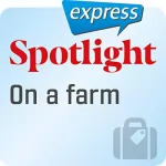 div.: Spotlight express - Reisen: Wortschatz-Training Englisch - Auf dem Bauernhof: 