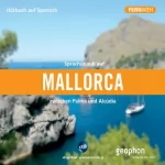 Matthias Morgenroth, Pia Morgenroth: Sprachurlaub auf Mallorca. Zwischen Palma und Alcúdia: 