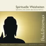 div.: Sprüche und Zitate des Buddhismus: spirituelle Weisheiten