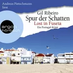 Gil Ribeiro: Spur der Schatten. Ein Portugal-Krimi: Lost in Fuseta 2