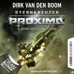 Dirk van den Boom: Spur der Verwüstung: Sternkreuzer Proxima 3
