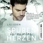 Lili Eden: Spuren in unseren Herzen: Broken Hearts 3