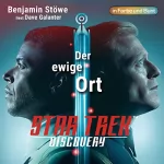 Benjamin Stöwe, Dave Galanter: Star Trek: Discovery - Der ewige Ort: 
