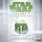 Donald F. Glut, Tony Westermayr: Star Wars™ - Episode V - Das Imperium schlägt zurück: Roman nach dem Drehbuch von Leigh Brackett und Lawrence Kasdan und der Geschichte von George Lucas