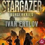 Ivan Ertlov: Stargazer - Bürgerkrieg: After Terra 3